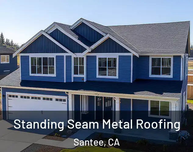  Standing Seam Metal Roofing Santee, CA