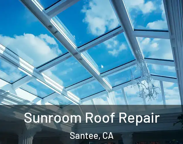  Sunroom Roof Repair Santee, CA